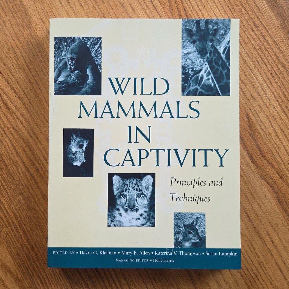 Wild Mammals in Captivity: Principles and Techniques Book by Devra G. Kleiman